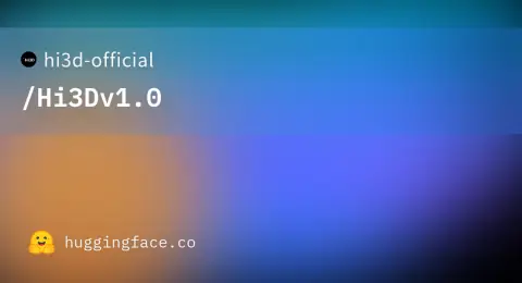 Hi3D releases v1.0 open weights to refine rough meshes into high-res geometry